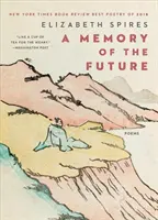 O amintire a viitorului: Poezii - A Memory of the Future: Poems
