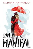 Dragoste la Manipal - Love at Manipal