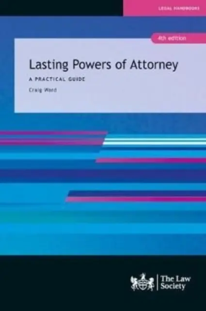 Ultima împuternicire - Ghid practic - Lasting Powers of Attorney - A Practical Guide