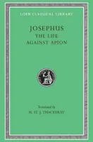 Viața. Împotriva lui Apion - The Life. Against Apion