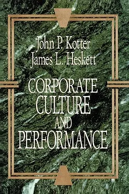 Cultura corporativă și performanța - Corporate Culture and Performance