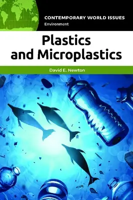 Plastice și microplastice: Un manual de referință - Plastics and Microplastics: A Reference Handbook