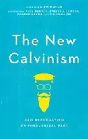 Noul calvinism: O nouă reformă sau un moft teologic? - The New Calvinism: New Reformation or Theological Fad?