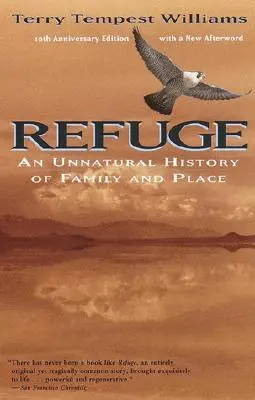 Refugiul: O istorie nefirească a familiei și a locului - Refuge: An Unnatural History of Family and Place