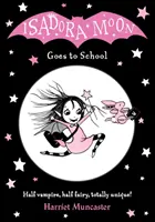 Isadora Moon merge la școală - Isadora Moon Goes to School