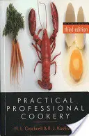 Bucătărie profesională practică - Practical Professional Cookery