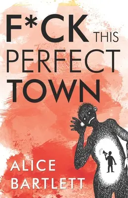 F*** Acest oraș perfect - F*** This Perfect Town