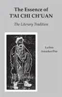Esența t'Ai Chi Ch'uan: Tradiția literară - The Essence of t'Ai Chi Ch'uan: The Literary Tradition