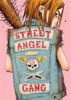 Banda îngerilor străzii - The Street Angel Gang