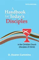 Un manual pentru discipolii de astăzi, ediția a 5-a - A Handbook for Today's Disciples, 5th Edition