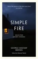 Simple Fire - Selecție de povestiri scurte - Simple Fire - Selected Short Stories