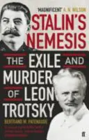 Stalin's Nemesis - Exilul și asasinarea lui Leon Troțki - Stalin's Nemesis - The Exile and Murder of Leon Trotsky