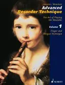 Tehnica avansată a flașnetarului: Arta de a cânta la flaut - Advanced Recorder Technique: The Art of Playing the Recorder