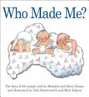 Cine m-a făcut? - Who Made Me?