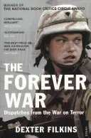 Război veșnic - Dispecerate din războiul împotriva terorismului - Forever War - Dispatches from the War on Terror