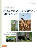 Fowler's Zoo and Wild Animal Medicine, volumul 8 - Fowler's Zoo and Wild Animal Medicine, Volume 8