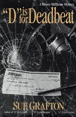 D de la Deadbeat: Un mister Kinsey Millhone - D Is for Deadbeat: A Kinsey Millhone Mystery