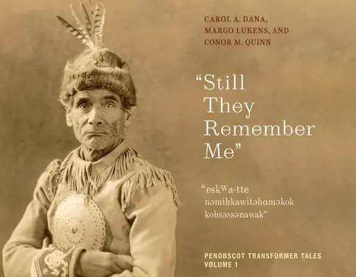 Still They Remember Me, 1: Penobscot Transformer Tales, Volumul 1 - Still They Remember Me, 1: Penobscot Transformer Tales, Volume 1