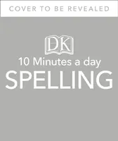 10 Minutes A Day Spelling, Ages 7-11 (Key Stage 2) - Sprijină curriculumul național, ajută la dezvoltarea unor abilități solide în limba engleză - 10 Minutes A Day Spelling, Ages 7-11 (Key Stage 2) - Supports the National Curriculum, Helps Develop Strong English Skills