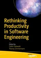 Regândirea productivității în ingineria software - Rethinking Productivity in Software Engineering