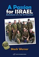 O pasiune pentru Israel: Aventurile unui voluntar Sar-El - A Passion for Israel: Adventures of a Sar-El Volunteer