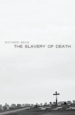 Sclavia morții - The Slavery of Death