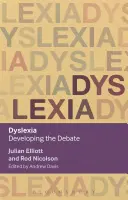 Dislexia: Dezvoltarea dezbaterii - Dyslexia: Developing the Debate