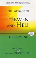 Mesajul cerului și al iadului - Biblia vorbește astăzi: Teme biblice (Milne Bruce (Autor)) - Message of Heaven and Hell - The Bible Speaks Today: Bible Themes (Milne Bruce (Author))