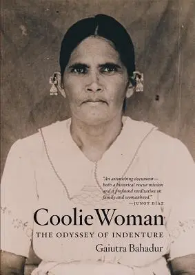 Coolie Woman: Odiseea sclaviei - The Odyssey of Indenture - Coolie Woman: The Odyssey of Indenture