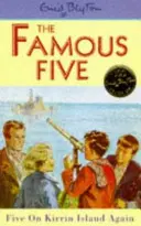 Celebrele cinci: Cinci pe insula Kirrin din nou - Cartea 6 - Famous Five: Five On Kirrin Island Again - Book 6