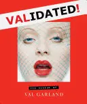 Validată: Machiajul lui Val Garland - Validated: The Makeup of Val Garland