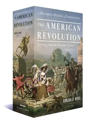 Revoluția americană: Writings from the Pamphlet Debate 1764-1776: A Library of America Boxed Set - The American Revolution: Writings from the Pamphlet Debate 1764-1776: A Library of America Boxed Set