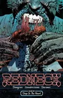 Redneck, volumul 1: Adânc în inimă - Redneck Volume 1: Deep in the Heart