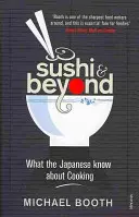 Sushi și nu numai - Ce știu japonezii despre gătit - Sushi and Beyond - What the Japanese Know About Cooking