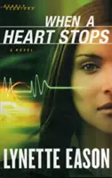 Când o inimă se oprește - When a Heart Stops