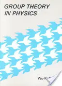 Teoria grupurilor în fizică: An Introduction to Symmetry Principles, Group Representations, and Special Functions in Classical and Quantum Physics - Group Theory in Physics: An Introduction to Symmetry Principles, Group Representations, and Special Functions in Classical and Quantum Physics