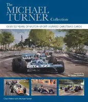 Colecția Michael Turner: Peste 50 de ani de felicitări de Crăciun inspirate din sporturile cu motor - The Michael Turner Collection: Over 50 Years of Motor-Sport Inspired Christmas Cards