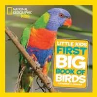 National Geographic Little Kids Prima mare carte a păsărilor - National Geographic Little Kids First Big Book of Birds