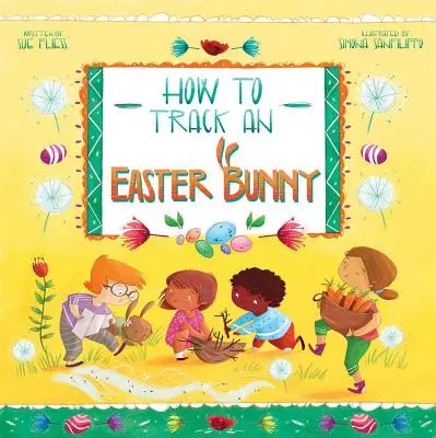 Cum să urmărești un iepuraș de Paște, 2 - How to Track an Easter Bunny, 2