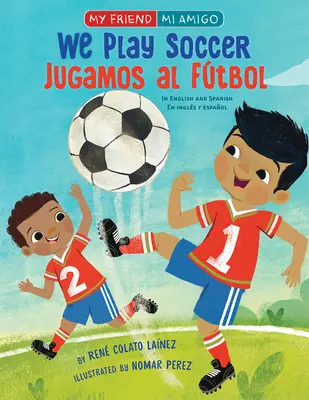 Noi jucăm fotbal - We Play Soccer