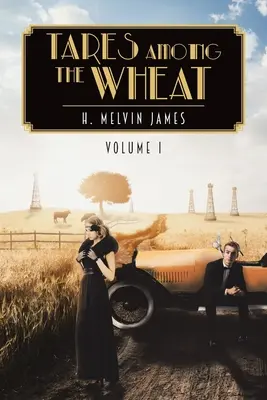 Taină printre grâu Volumul unu - Tares Among the Wheat Volume One