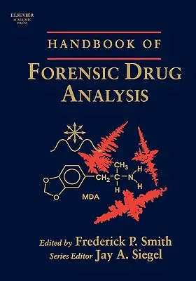Manual de analiză criminalistică a drogurilor - Handbook of Forensic Drug Analysis