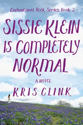 Sissie Klein este complet normală - Sissie Klein Is Completely Normal