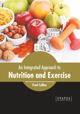 O abordare integrată a nutriției și exercițiului fizic - An Integrated Approach to Nutrition and Exercise