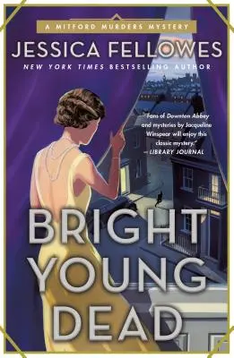 Bright Young Dead: Un mister al crimelor Mitford - Bright Young Dead: A Mitford Murders Mystery