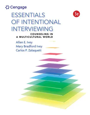 Esențialitatea interviului intențional: Consiliere într-o lume multiculturală (Counseling in a Multicultural World) - Essentials of Intentional Interviewing: Counseling in a Multicultural World