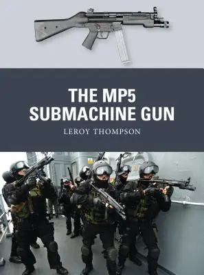 Mitraliera Mp5 - The Mp5 Submachine Gun