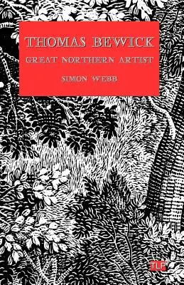 Thomas Bewick: Marele artist nordic - Thomas Bewick: Great Northern Artist