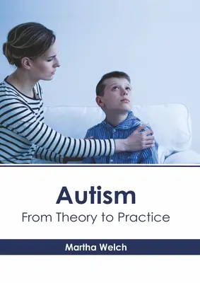 Autism: De la teorie la practică - Autism: From Theory to Practice
