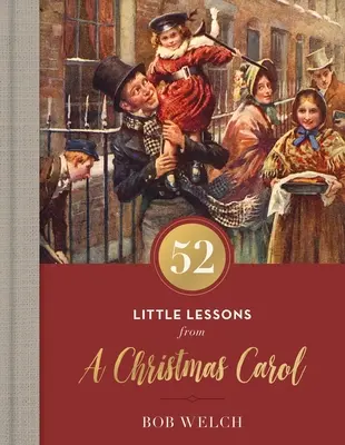 52 de mici lecții dintr-un colind de Crăciun - 52 Little Lessons from a Christmas Carol
